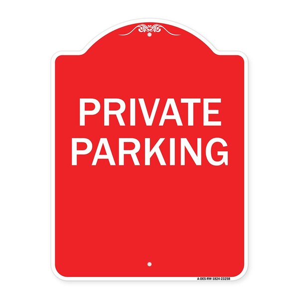 Designer Series Sign-Private Parking, Red & White Aluminum Sign, 18" x 24", RW-1824-23258